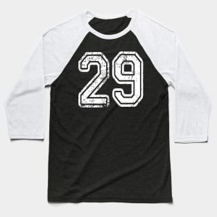 Number 29 Grungy in white Baseball T-Shirt